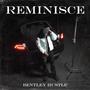 Reminisce (Explicit)