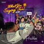 What You Saying Fam (WYSF) [Explicit]