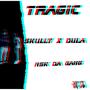 Tragic (Explicit)