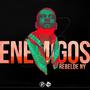 Enemigos (Explicit)