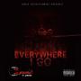 Everywhere I Go (feat. Samyell) [Explicit]