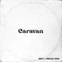 Caravan (feat. Mescal Dom) [Explicit]