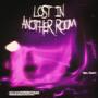 Lost In Another Room (Explicit)