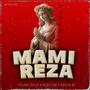 Mami Reza (feat. Wizzy92, MAÑIÑO & Piolin 92)