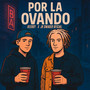 por la ovando