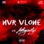 NVR VLONE (feat. antigravity!)