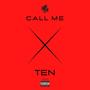 Call Me Ten (Explicit)