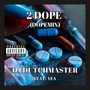 2DOPE (DOPEMIX) [feat. YEA] [Explicit]