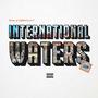 INTERNATIONAL WATERS (Explicit)