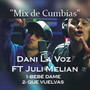 Mix de Cumbias (Bebé Dame - Que vuelvas)