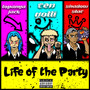 Life of The Party (Explicit)