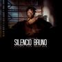 Silencio Bruno (Silence Your Inner Man)