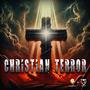 Christian Terror (feat. D-Morphian)