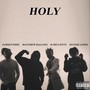 Holy (feat. Matthew Balling, M'ster Lewis & Iamsentmee) [Explicit]