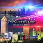 Two Cities No Love (feat. TGTM Honcho) [Explicit]