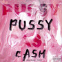 Pussy Cash