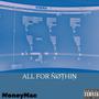 ALL FOR NOTHIN (Explicit)