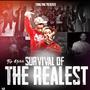 Survival Of The Realest (Explicit)