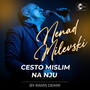 Cesto mislim na nju (Live)