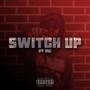 Switch Up (Explicit)