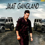 Jaat Gangland - Single