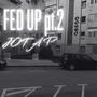 Fed Up Pt. 2 (Explicit)