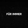 Für Immer (Explicit)