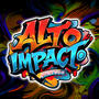 Alto Impacto Cypher, Vol. 1 (feat. Psycho Dual, Mr.shyt, Jxvier Prz, Decker, Youngvng, Mc Element & Alpha) [Explicit]
