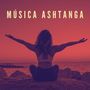 Música Ashtanga: Canciones de la Tradición Budista, Canciones para Yoga