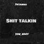 **** talkin (feat. Yfn_edot) [Explicit]