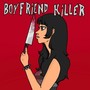 Boyfriend Killer (Explicit)