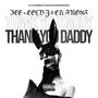 Thank You Daddy DELUXE EP (Explicit)