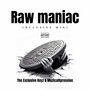 Raw Maniac (Explicit)