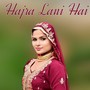 Hajra Lani Hai