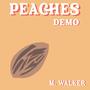 Peaches (Original Demo)