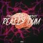 Really Dum  (feat. One$hot) [Explicit]