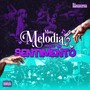 Muita Melodia, Pouco Sentimento (Explicit)