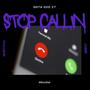 Stop Calling (feat. Amuddy!) [Explicit]