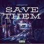 Save Them (Explicit)