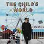 THE CHILD'S WORLD (Explicit)