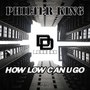 How Low Can You Go (Original Mix)