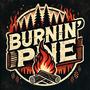 Burnin' Pine