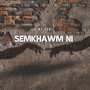 Semkhawm Ni