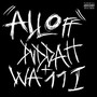 All Off (feat. Wa11i) [Explicit]