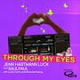 Through My Eyes (feat. SaulPaul, Lucky Cantu & Miranda Koenig)