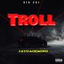 Troll (Explicit)