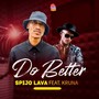 Do Better (Extended Version)