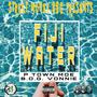 FIJI WATER (feat. BOG Vonnie) [Explicit]