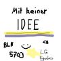 Mit keiner Idee