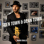 Teen Town & Dean Town